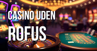 Spil og Underholdning Casino Udenom Rufus Spil og Underholdning Casino Udenom Rufus