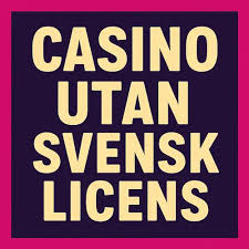 Casino Utan Svensk Licens En Djupdykning i 10 Euro Alternativ